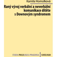 Raný vývoj verbální a neverbální komunikace dítěte s Downovým syndromem - E-kniha