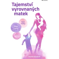 Tajemství vyrovnaných matek - E-kniha
