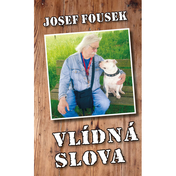 Vlídná slova - Josef Fousek