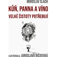 Kůň, panna a víno velké čistoty potřebují - E-kniha
