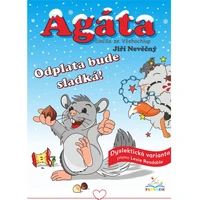 #Agáta – činčila ze Všehochlup: Odplata bude sladká – dyslektická verze - E-kniha