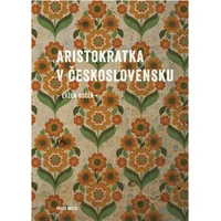 Aristokratka v Československu - E-kniha