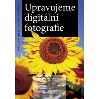 Upravujeme digitální fotografie - E-kniha