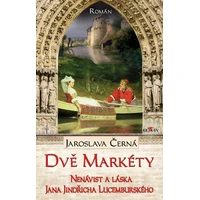 Dvě Markéty - Nenávist a láska Jana Jindřicha Lucemburského - E-kniha