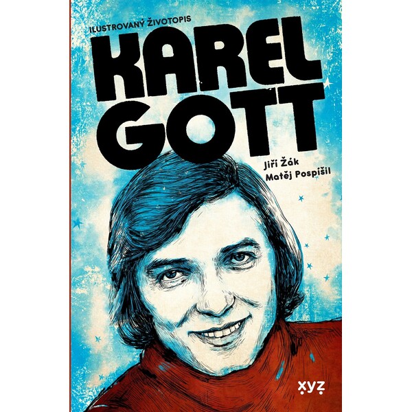 Karel Gott: ilustrovaný životopis