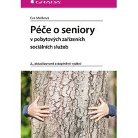 Péče o seniory v pobytových zařízeních sociálních služeb - E-kniha