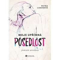 Moje upřímná posedlost jménem anorexie - E-kniha
