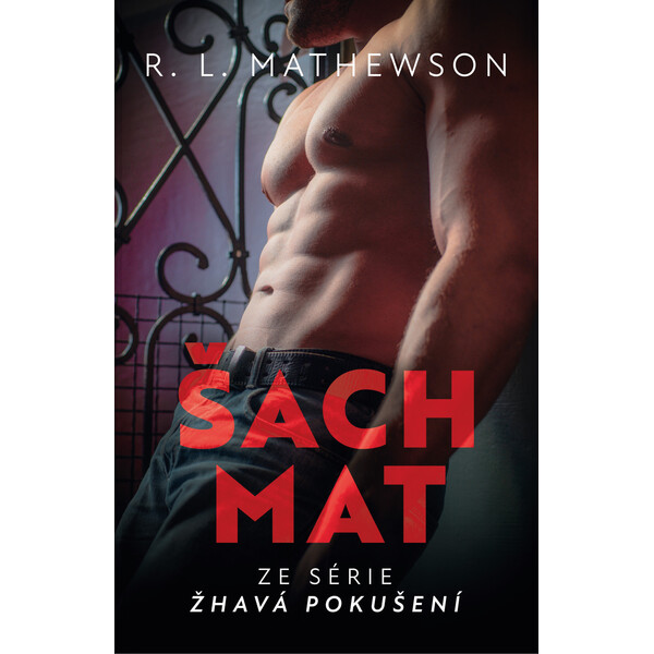 Žhavá pokušení: Pouta vášně