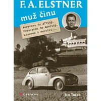 F. A. Elstner: Muž činu - E-kniha