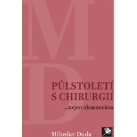 Půlstoletí s chirurgií... nejen olomouckou - E-kniha