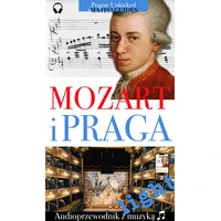 Mozart i Praga - Audiowizualna wycieczka z utworami muzycznymi - wersja light - E-kniha