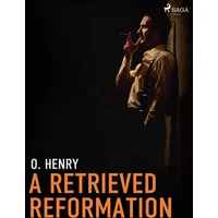 A Retrieved Reformation - E-kniha