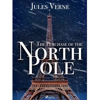 The Purchase of the North Pole - E-kniha