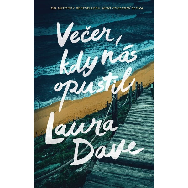 Večer, kdy nás opustil