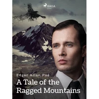 A Tale of the Ragged Mountains - E-kniha