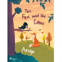 The Fox and the Crow - E-kniha
