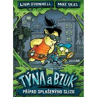 Týna a Bzuk - Případ splašenýho slizu - E-kniha