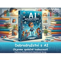 Dobrodružství s AI: objevme společně budoucnost!  - E-kniha