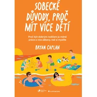 Sobecké důvody, proč mít více dětí - E-kniha