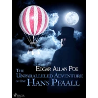 The Unparalleled Adventure of One Hans Pfaall - E-kniha