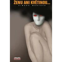 Ženu ani květinou... - E-kniha