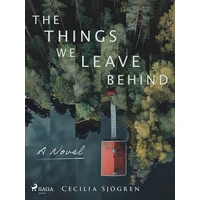 The Things We Leave Behind - E-kniha