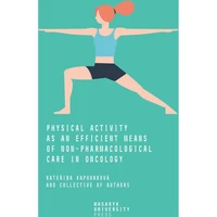 Physical Activity as an Efficient Means of Non-pharmacological Care in Oncology - E-kniha