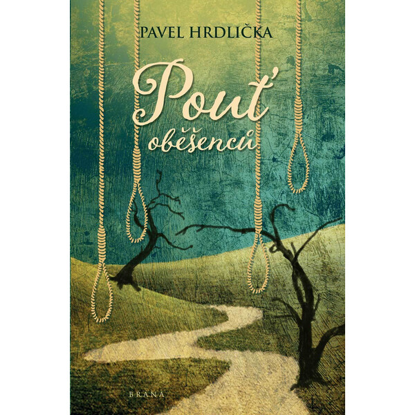 Pouť oběšenců - Pavel Hrdlička
