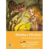 Alenka v říši divů A1/A2 (NJ–ČJ) - E-kniha