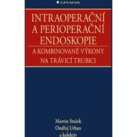 Intraoperační a perioperační endoskopie a kombinované výkony na trávicí trubici - E-kniha