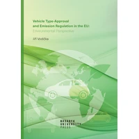 Vehicle Type-approval and Emission Regulation in the EU: Environmental Perspective - E-kniha