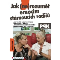 Jak (ne)rozumět emocím stárnoucích rodičů - E-kniha