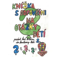 Knížka s odpověďmi na otázky dětí právě teď k vám do knihovny letí - knížka druhá - E-kniha