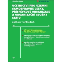 Účetnictví pro územní samosprávné celky, příspěvkové organizace a organizační složky státu - E-kniha