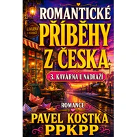 Romantické příběhy z Česka 3. Kavárna u nádraží - E-kniha