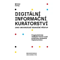 Digitální informační kurátorství jako univerzální edukační přístup - E-kniha