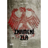 Znamení zla: Utajené dějiny nacismu - E-kniha