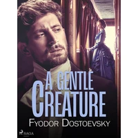 A Gentle Creature - E-kniha