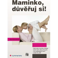 Maminko, důvěřuj si! - E-kniha