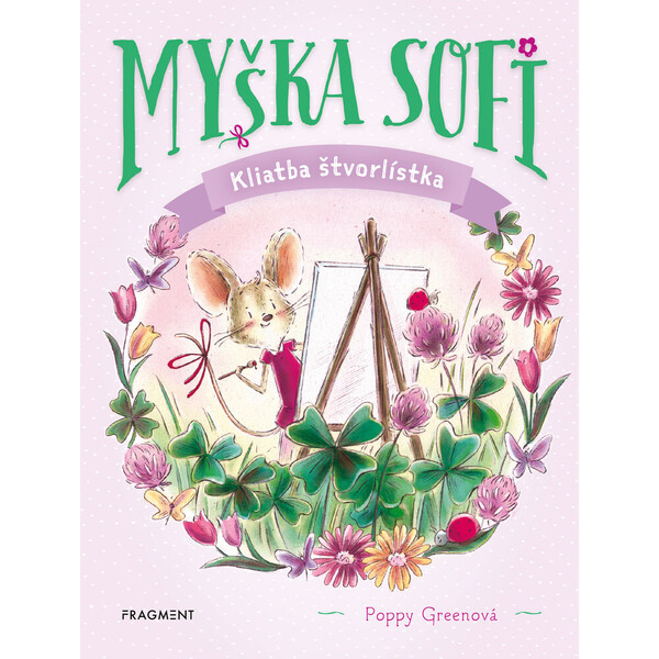 Myška Sofi 5: Kliatba štvorlístka