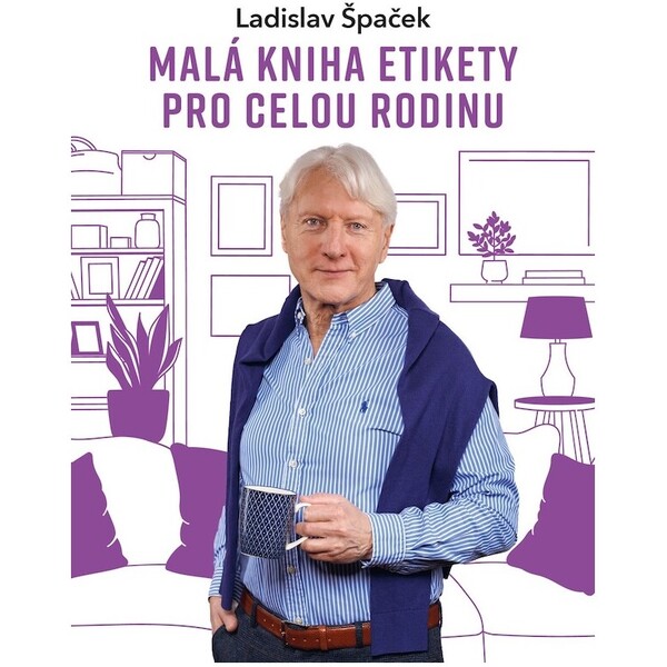 Malá kniha etikety pro celou rodinu