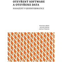 Otevřený software a otevřená data – nasazení v geoinformatice - E-kniha