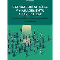 Standardní situace v managementu a jak je hrát - E-kniha
