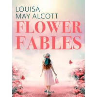 Flower Fables - E-kniha