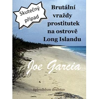 Brutální vraždy prostitutek na ostrově Long Islandu - E-kniha