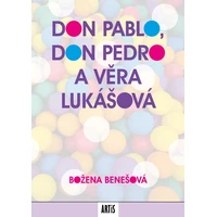 Don Pablo, don Pedro a Věra Lukášová - E-kniha