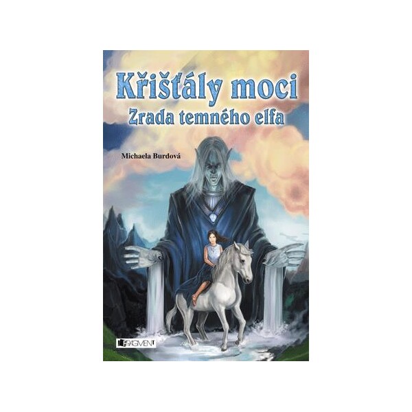 Křišťály moci – Zrada temného elfa