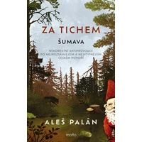 Za tichem - Šumava - E-kniha