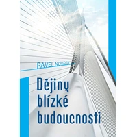 Dějiny blízké budoucnosti - E-kniha