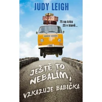 Ještě to nebalím, vzkazuje babička - E-kniha